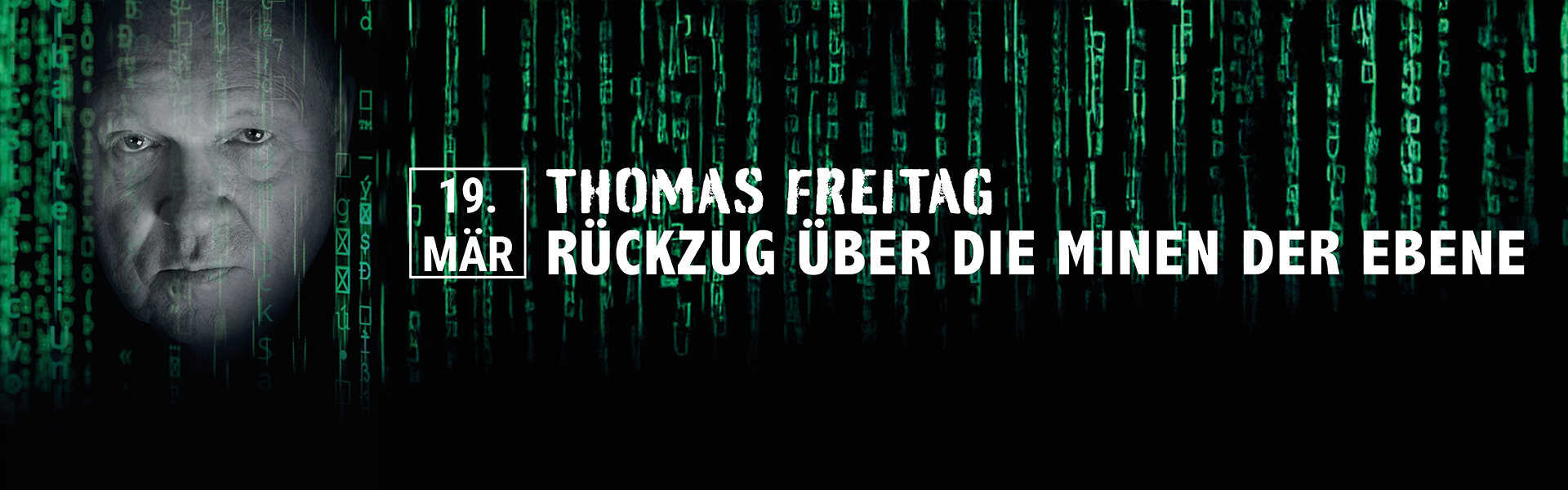 19.03.2026 20.00 Thomas Freitag - Rückzug über die Minen der Ebene 