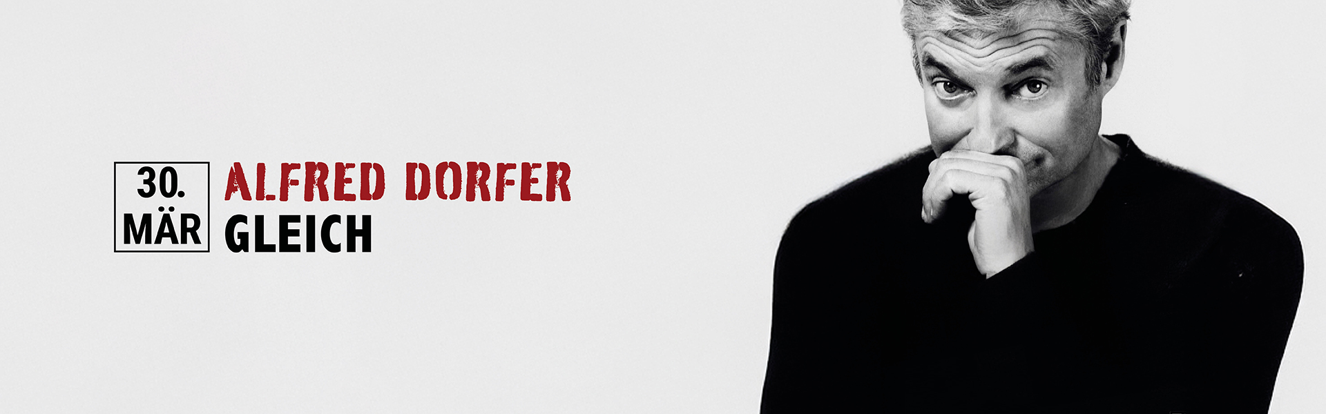 30.03.2026 20.00 Alfred Dorfer - GLEICH