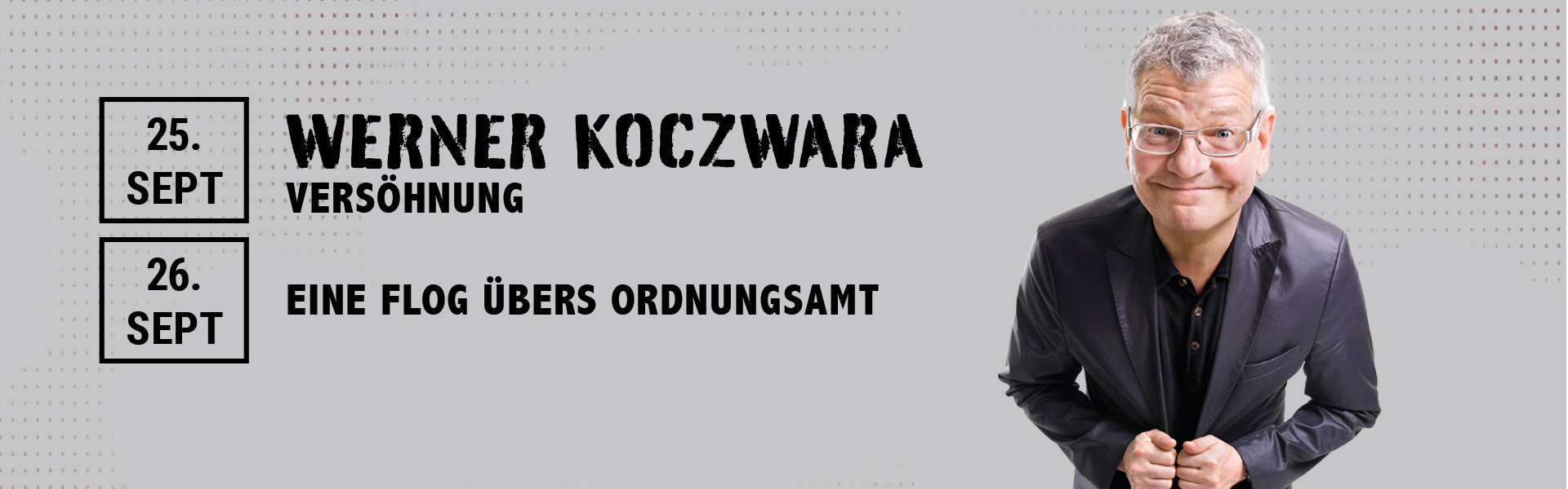26.09.2025 20.00 Werner Koczwara - Einer flog übers Ordnungsamt