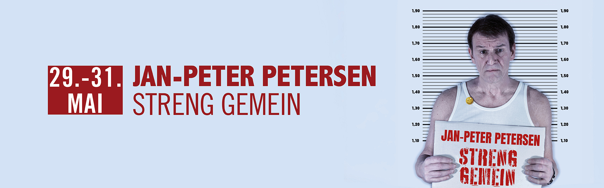 31.05.2026 19.00 Jan-Peter Petersen - streng gemein