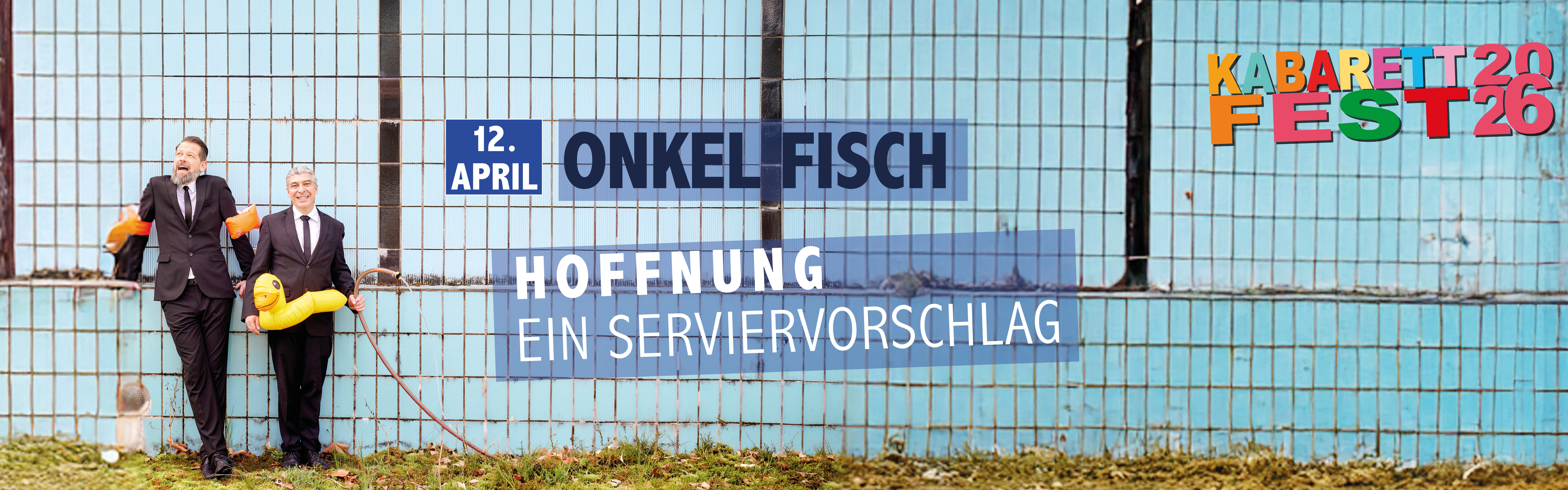 12.04.2026 19.00 Onkel Fisch - Hoffnung - ein Serviervorschlag